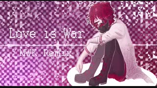 【Fukase】Love is War (MWK REMIX)【Vocaloid Cover】