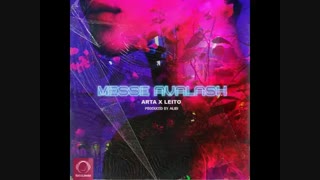 اهنگ Messe Avalash از Arta و Behzad Leito