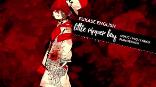 【Fukase ENG】Little Ripper Boy 【VOCALOIDカバー】