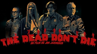 دانلود فیلم مردهها نمیمیرند The Dead Don't Die 2019