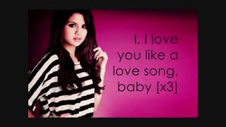 Selena Gomez__Love You Like A Love Song Baby
