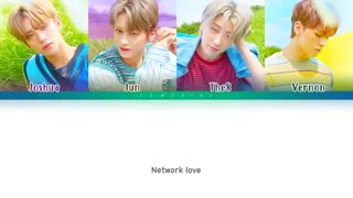 SEVENTEEN - 'NETWORK LOVE' Lyrics