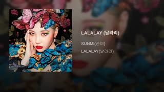 موزیک ویدیوLAALAY-SUNMI