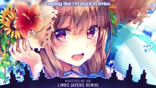 Nightcore-limbo (Avero remix )lyrics