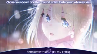 (Nightcore _tomorrow tonight (pilton remix /lyrics