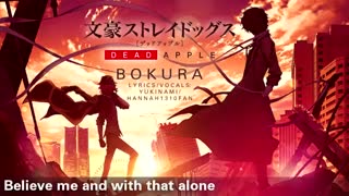 Bokura ~ Bungou Stray Dogs Dead Apple ED ENGLISH COVER [Yukinami/Hannah1310Fan]
