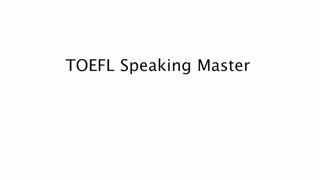 SMTT TOEFL® Speaking