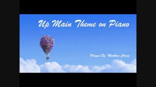 Pixar's "Up" Main Theme on Piano