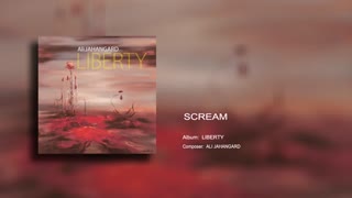 Scream - Ali Jahangard - علی جهانگرد