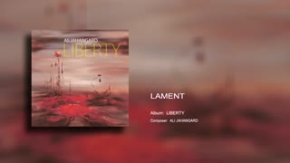 Lament - Ali Jahangard - علی جهانگرد