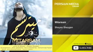 Shayan Shaygan - Mitarsam ( شایان شایگان - میترسم )