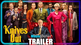 [تریلر] فیلم Knives Out | کمدی، جنایی، درام