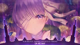 ★NightCore...On My Way_Alan Walker★