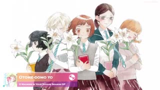 Araburu Kisetsu no Otome-domo yo OP / Opening - ...