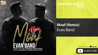 Evan Band - Moaf - Dj Ali Zia & Edward Danilzadeh Remix ( ایوان بند - معاف - ریمیکس )
