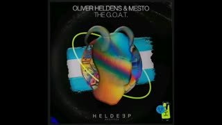 دانلود آهنگ هاوس از Oliver Heldens & Mesto با نام The G.O.A.T