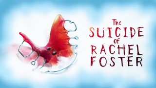 The Suicide of Rachel Foster - Soundtrack (Beginning