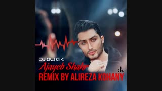Hamid Sefat - Ajayeb Shahr (Remix) By Alireza Kohany